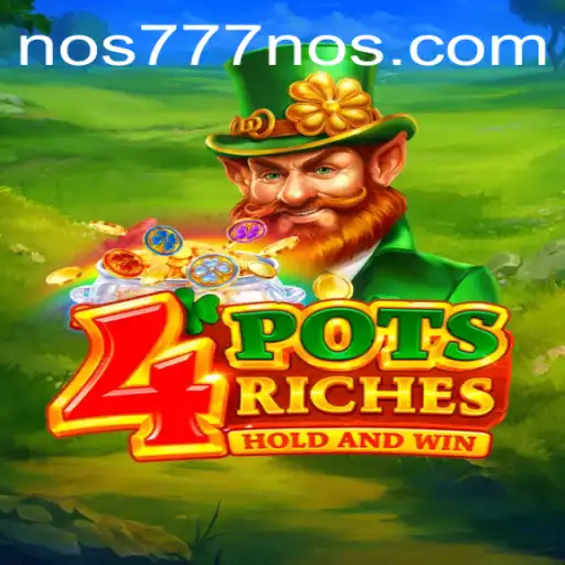 Discover the Excitement of 4potsriches - Your Gateway to Winning Big with NOS777